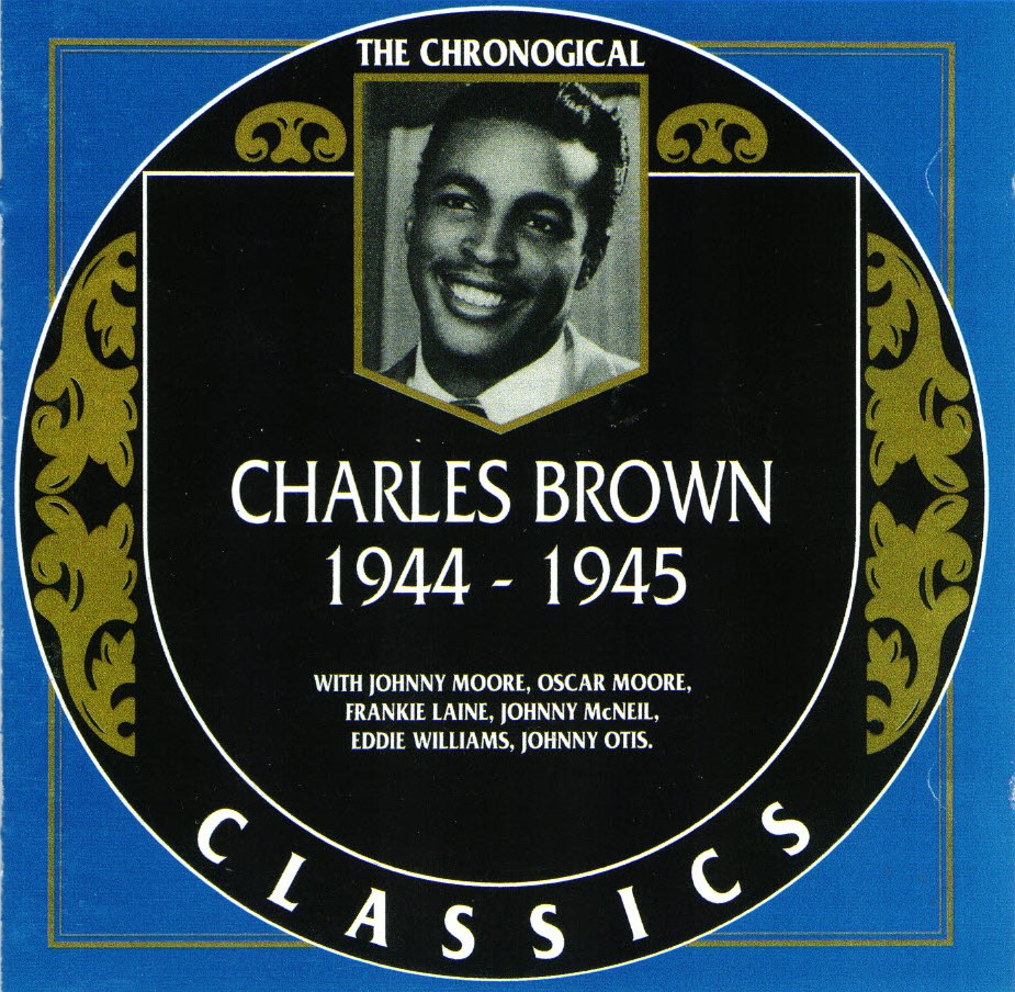 The Chronological Charles Brown-1944-1945