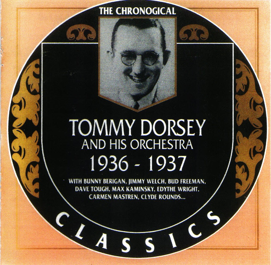 The Chronological Tommy Dorsey And His Orchestra-1936-1937 - Click Image to Close