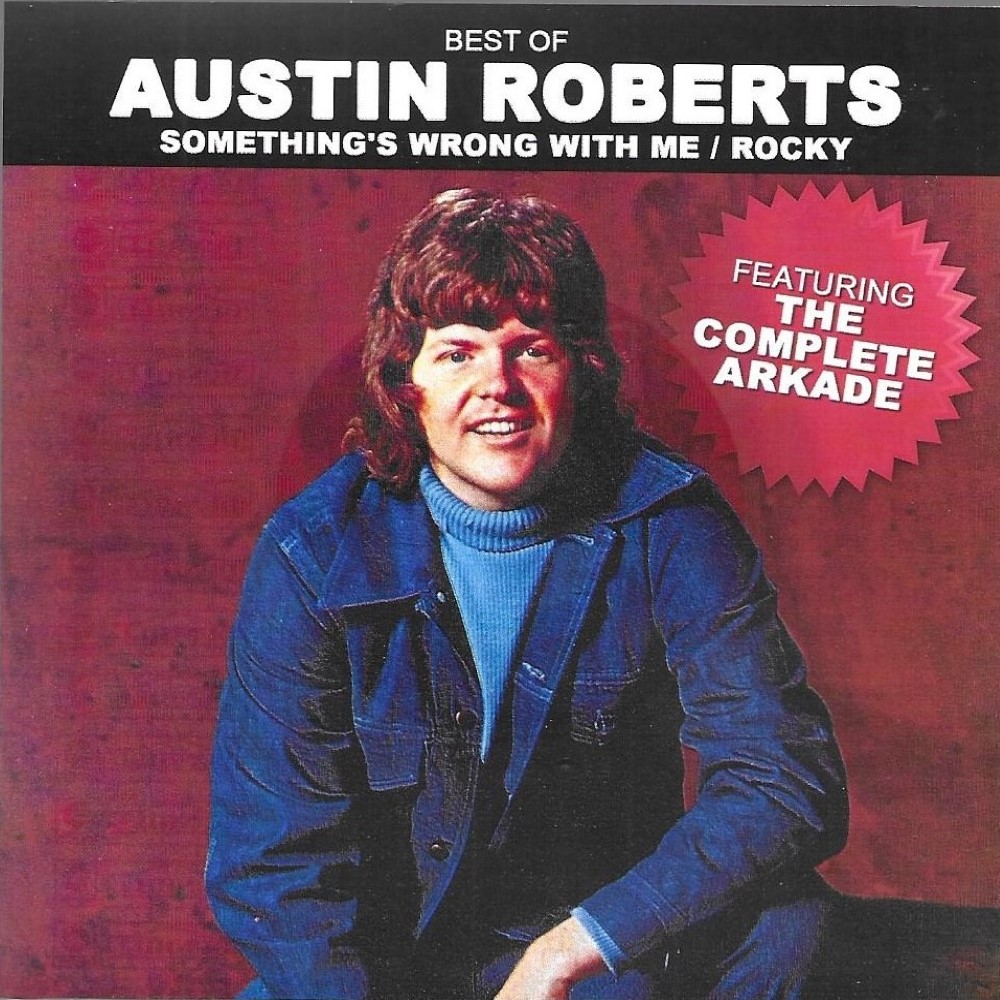 Best Of Austin Roberts-Something's Wrong With Me / Rocky - Click Image to Close