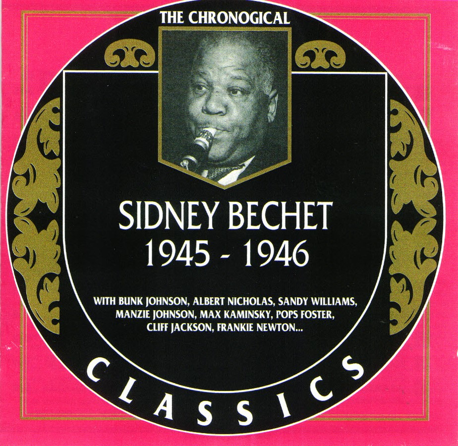 The Chronological Sidney Bechet-1945-1946