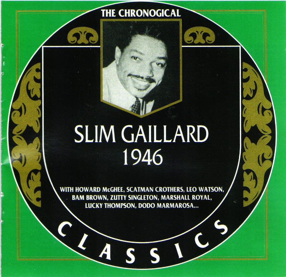 The Chronological Slim Gaillard-1946 - Click Image to Close