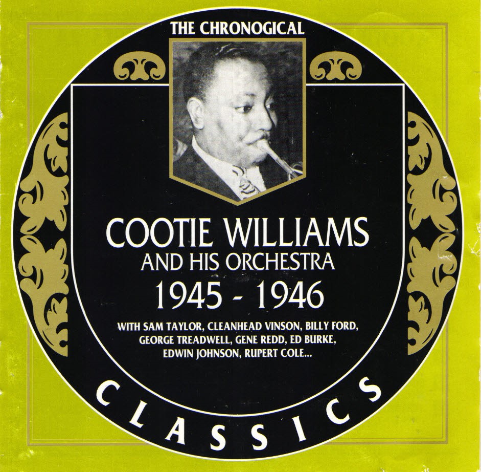 The Chronological Cootie Williams And His Orchestra-1945-1946