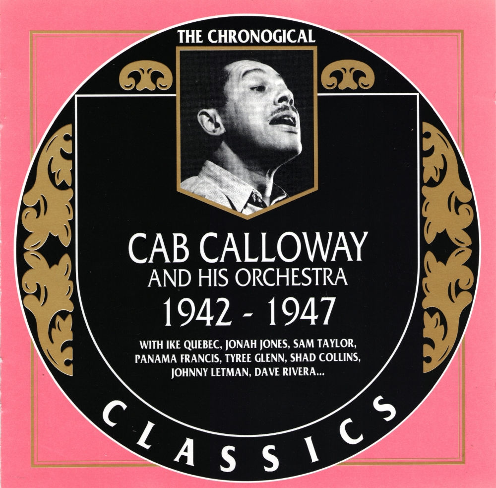 (image for) The Chronological Cab Calloway And His Orchestra-1942-1947