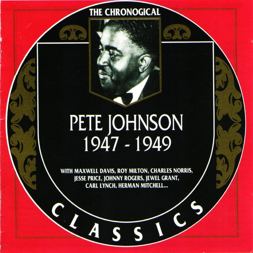 Chronological Pete Johnson 1947-1949