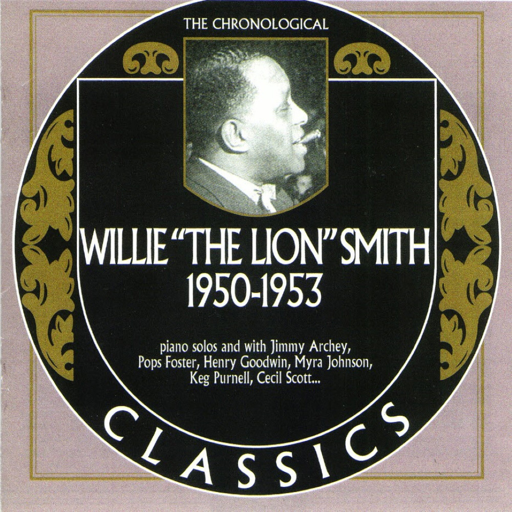 Chronological Willie 'The Lion' Smith 1950-1953