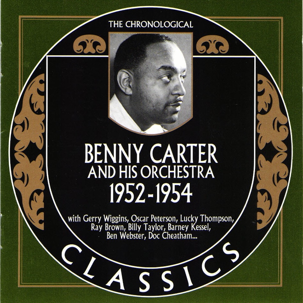 (image for) Chronological Benny Carter and His Orchestra 1952-1954