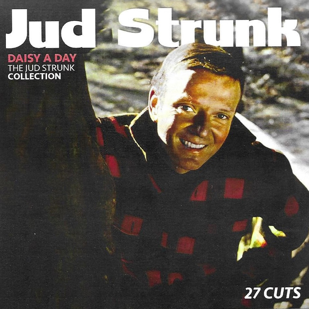 Daisy A Day-Jud Strunk Collection-27 Cuts - Click Image to Close