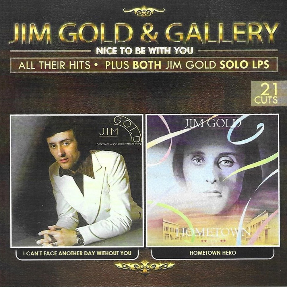 Nice To Be With You-All Their Hits Plus Both Jim Gold Solo LPs - Click Image to Close
