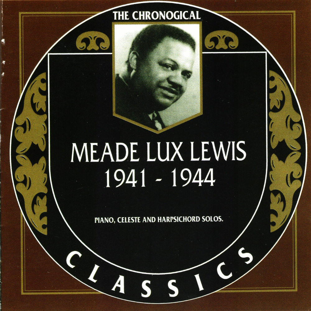 Chronological Meade Lux Lewis 1941-1944