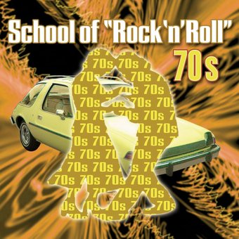 (image for) School Of Rock & Roll-The 70s (2 CD)