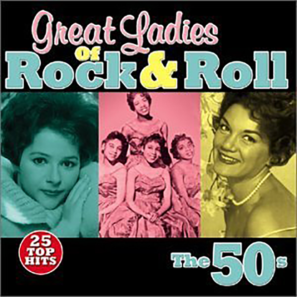 Great Ladies Of Rock & Roll, The 50s