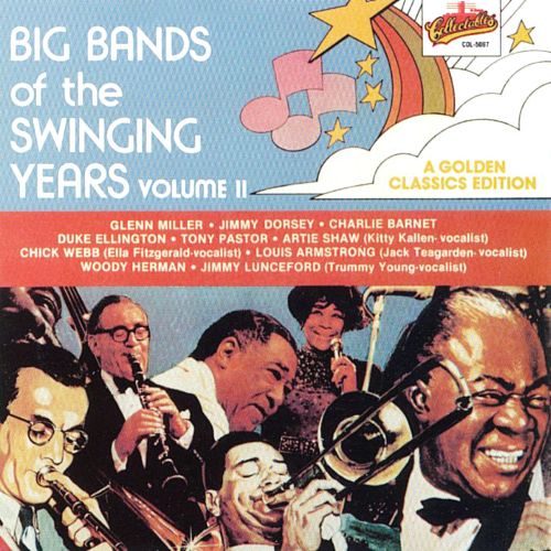 Big Bands Of The Swinging Years, Volume II - Click Image to Close