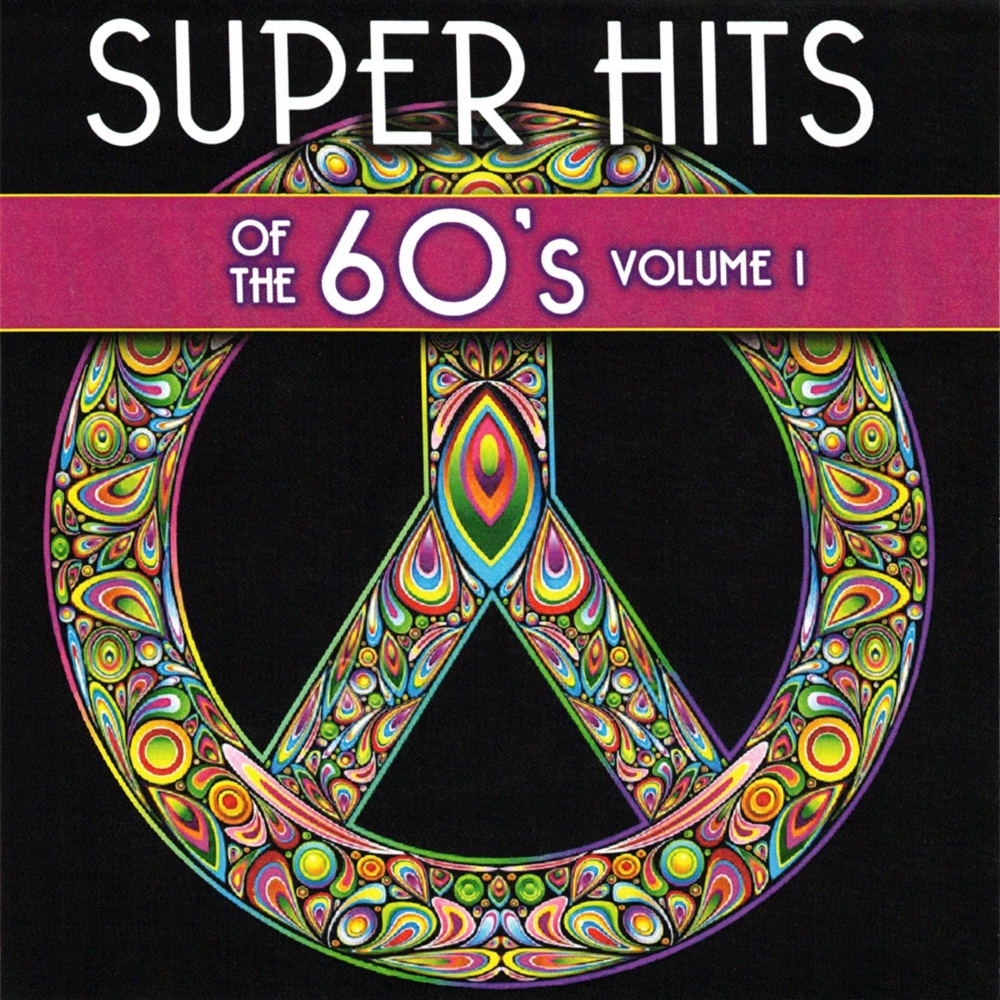 Super Hits Of The 60's, Volume 1