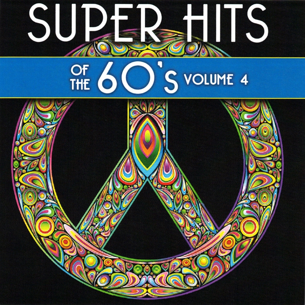 Super Hits Of The 60's, Volume 4 - Click Image to Close