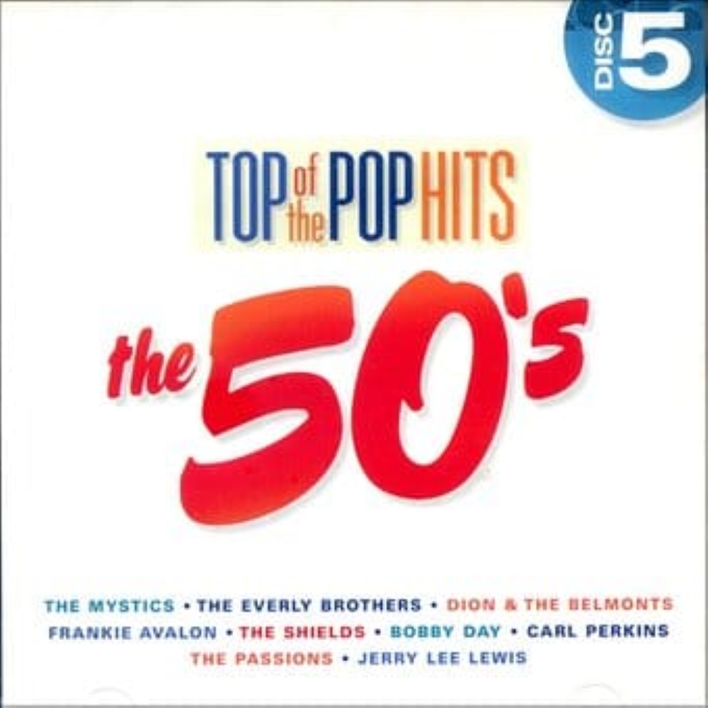 Top Of The Pop Hits - The 50's - Disc 5 - Click Image to Close