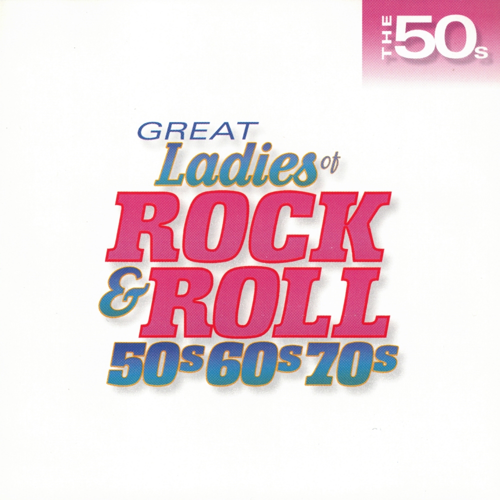 (image for) Great Ladies Of Rock & Roll 50s, 60s, 70s - The 50's