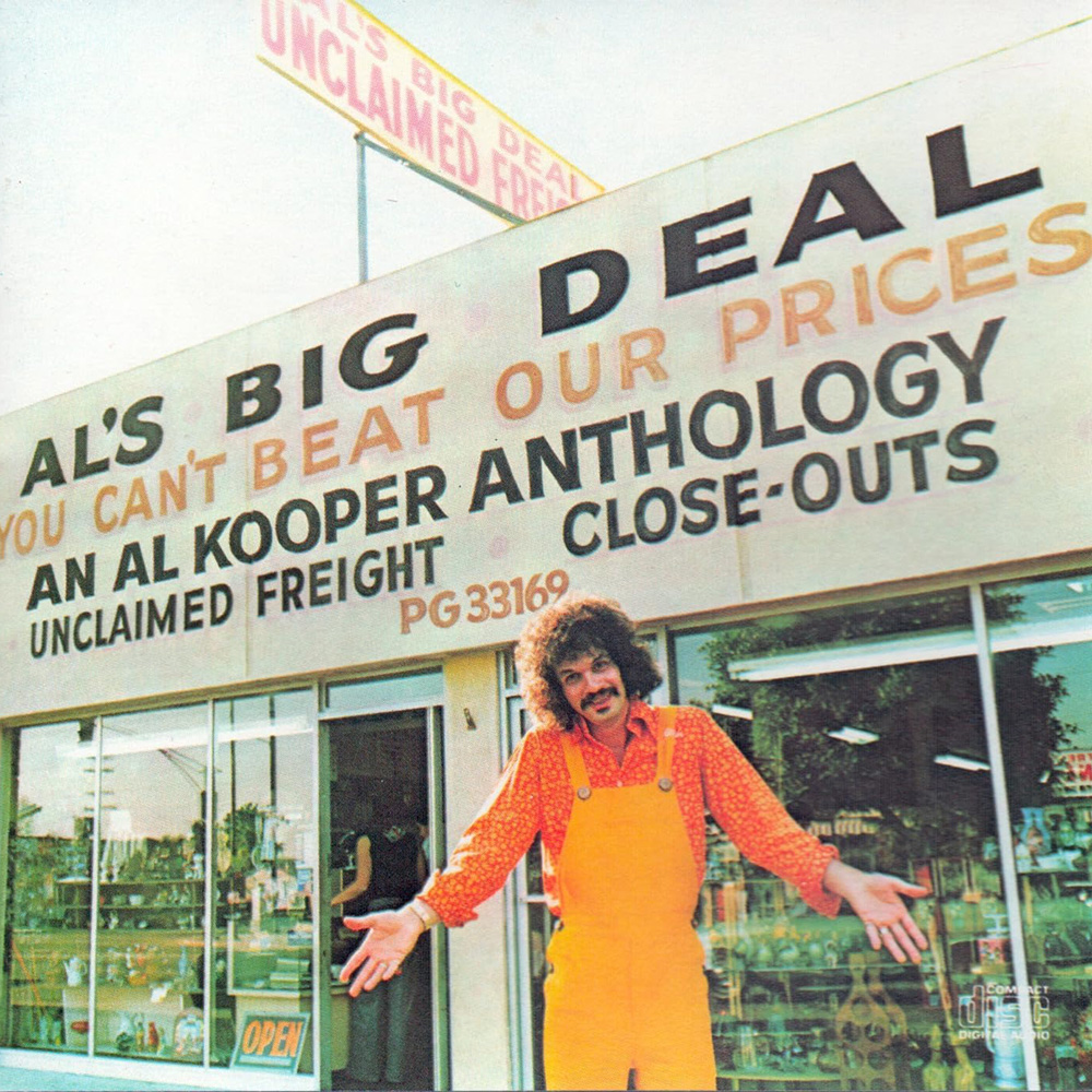 (image for) Al's Big Deal: You Can't Beat Our Prices - An Al Kooper Anthology