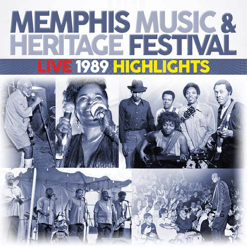 Memphis Music & Heritage Festival-Live 1989 Highlights