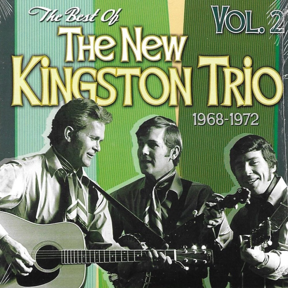 The Best Of The New Kingston Trio 1968-1972, Vol. 2 - Click Image to Close