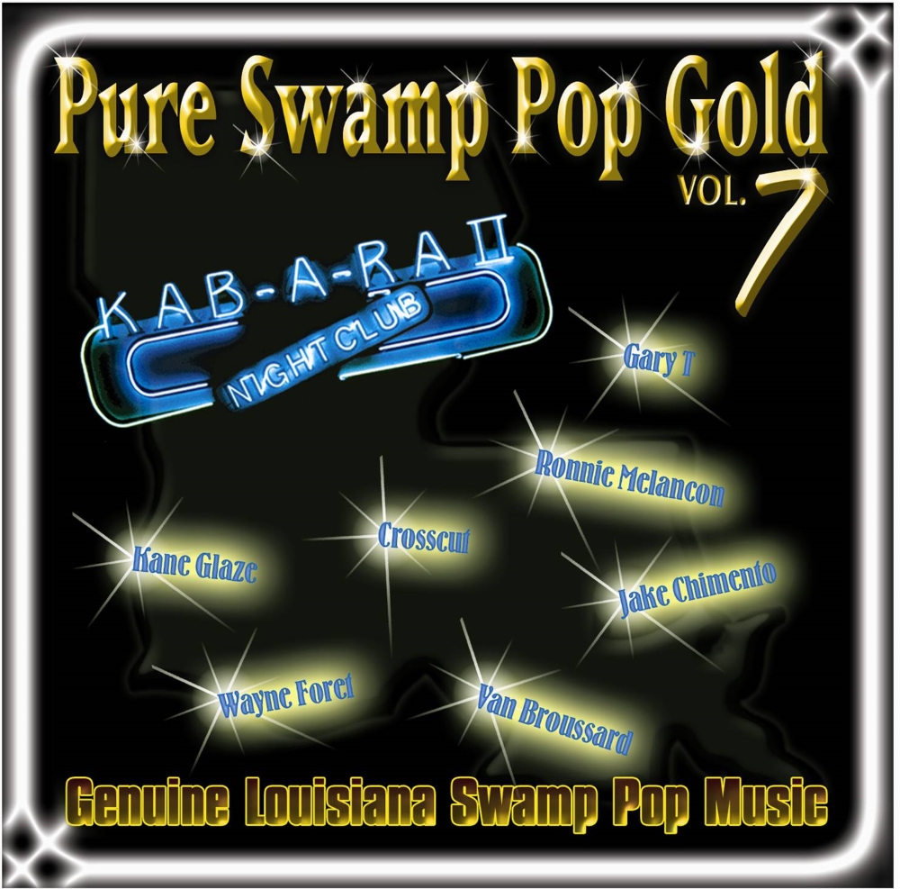 Pure Swamp Pop Gold, Volume 7