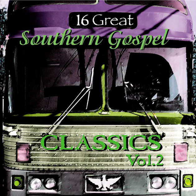 16 Great Southern Gospel Classics, Volume 2