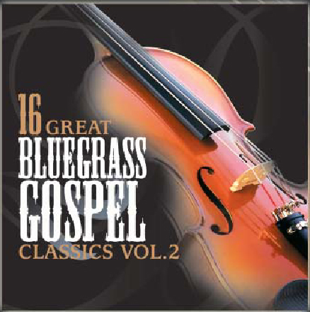 16 Great Bluegrass Classics, Volume 2