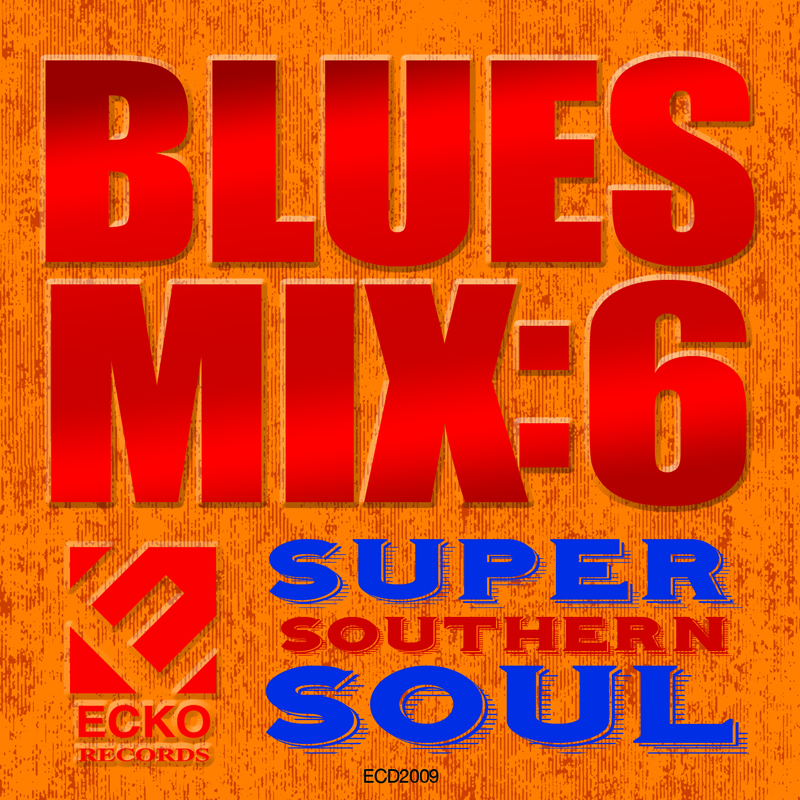 Blues Mix 6: Super Southern Soul