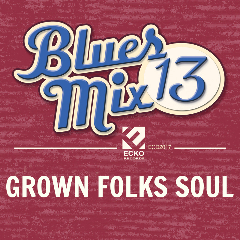 Blues Mix 13-Grown Folks Soul
