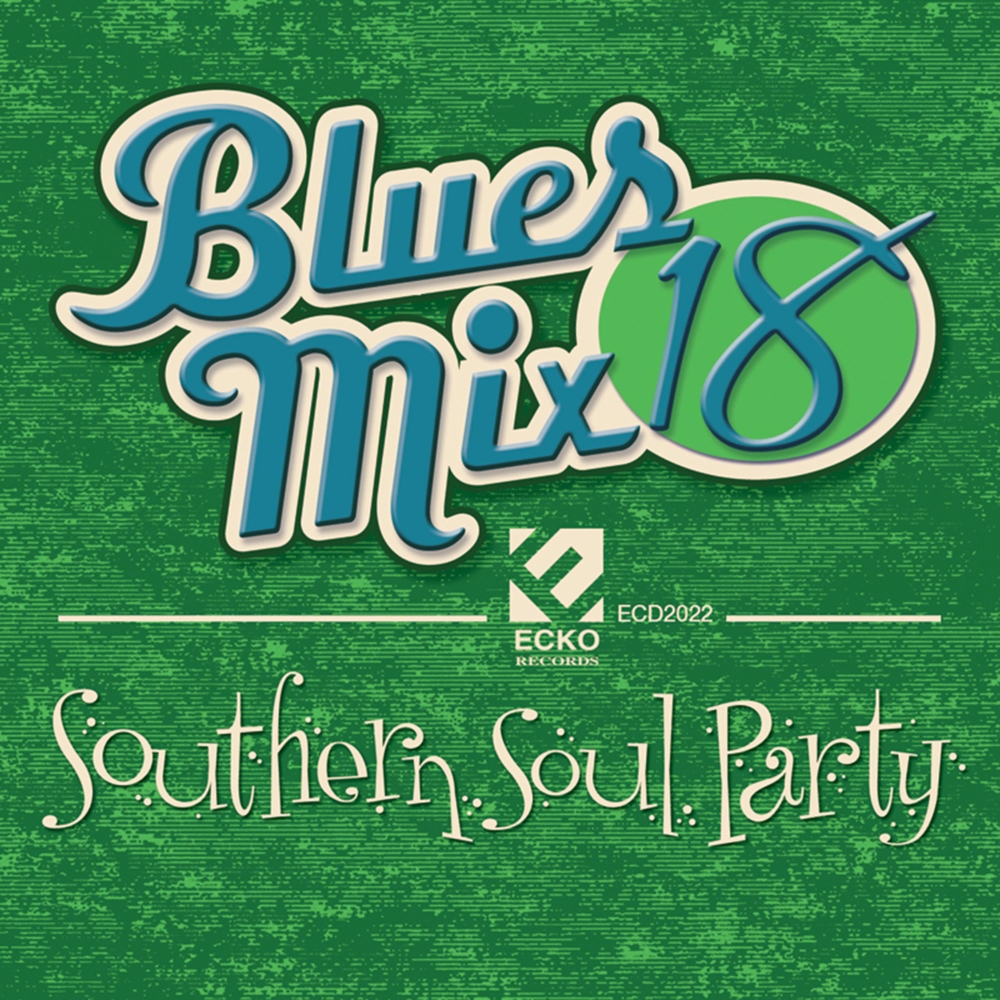 Blues Mix 18: Southern Soul Party