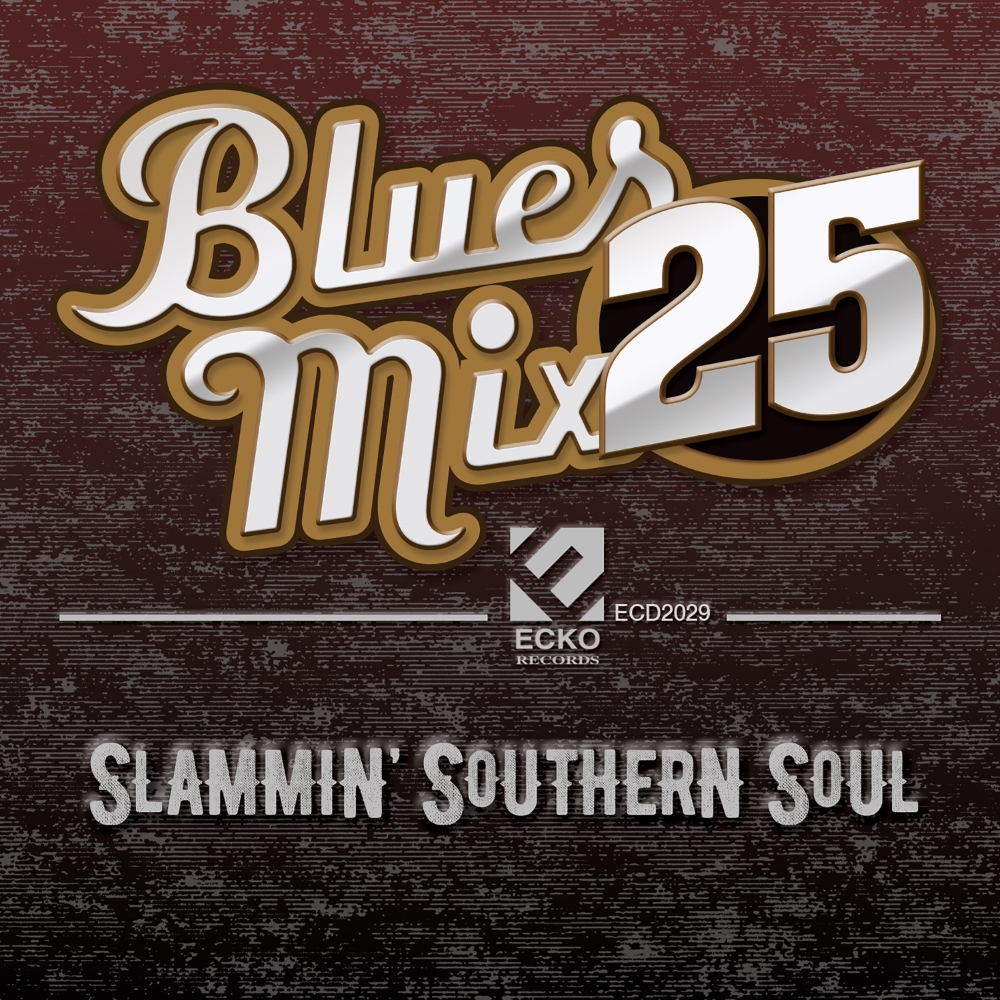 Blues Mix 25-Slammin' Southern Soul