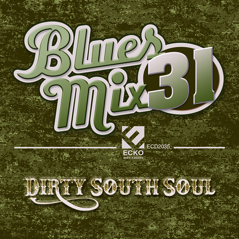 Blues Mix 31-Dirty South Soul
