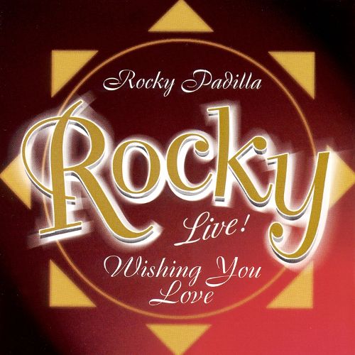 Rocky Live! Wishing You Love
