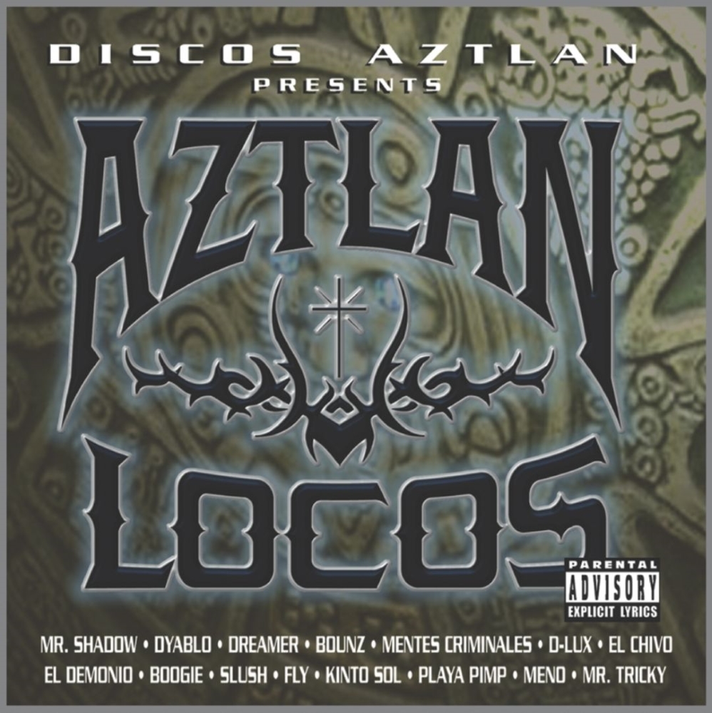 Discos Aztlan Presents Aztlan Locos