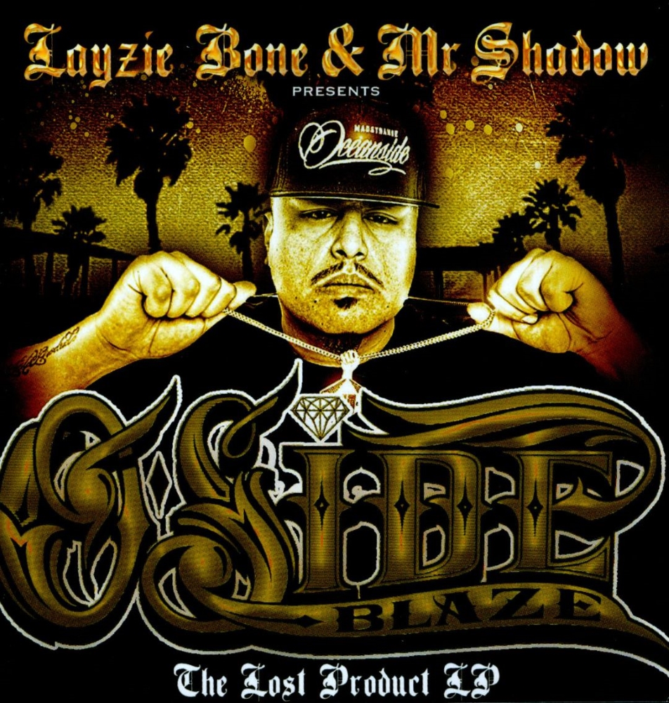Layzie Bone & Mr. Shadow Presents O Side Blaze: Tha Lost Product LP