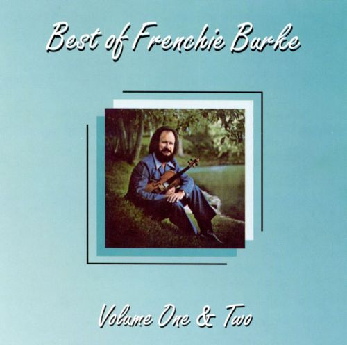 The Best Of Frenchie Burke, Volume 1 & 2 - Click Image to Close