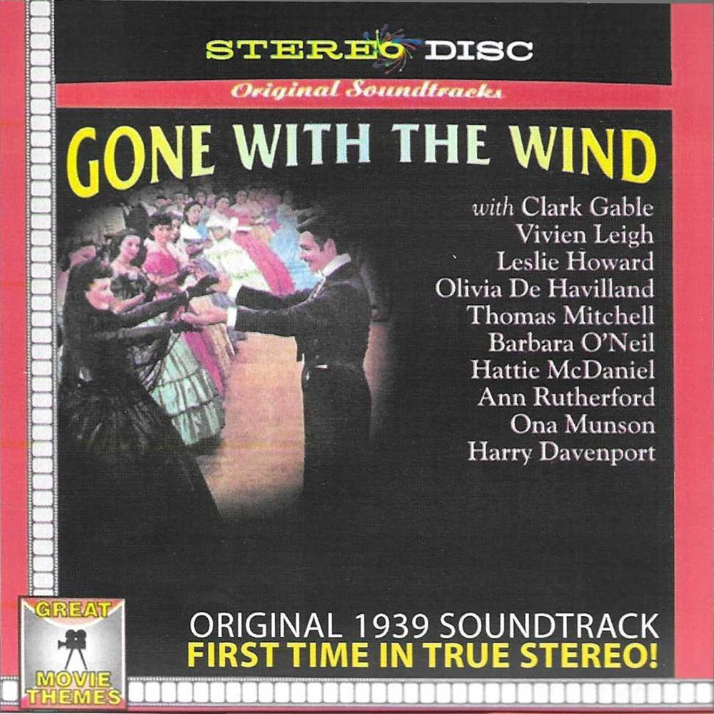 (image for) Gone with the Wind - Original 1939 Soundtrack - First Time in True Stereo