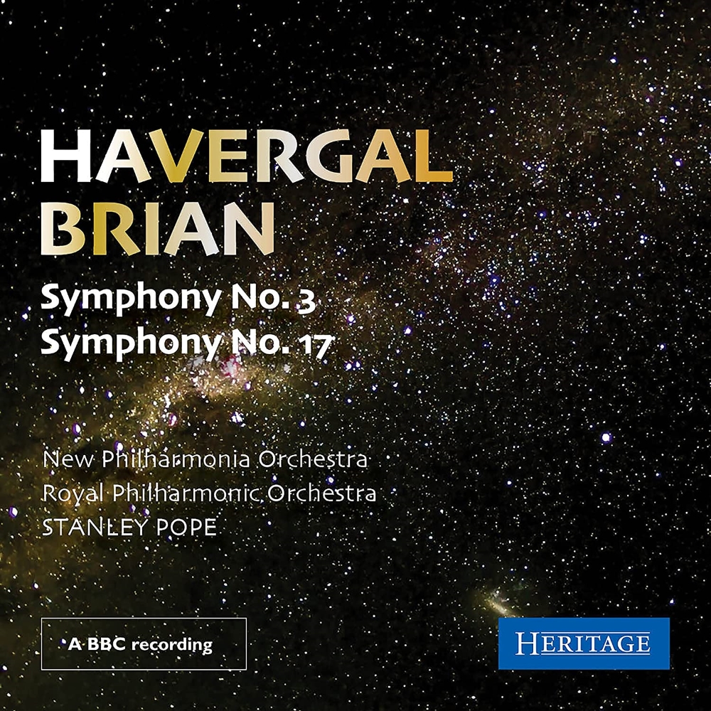 Havergal Brian: Symphony No. 3, Symphony No. 17