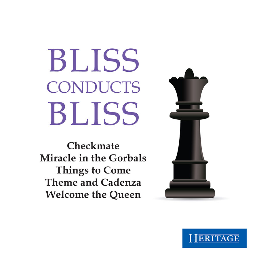 Bliss Conducts Bliss: Checkmate, Miracle In The Gorbals, Things To Come, Theme And Cadenza, Welcome The Queen