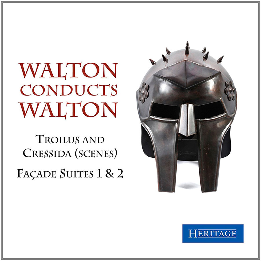 Walton conducts Walton: Troilus and Cressida (Scenes) / Façade Suites 1 & 2