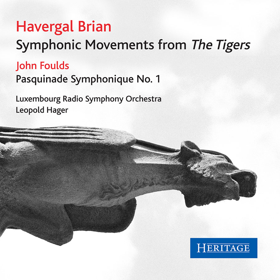 Havergal Brian: Symphonic Movements From The Tigers / John Foulds: Pasquinade Symphonique No. 1