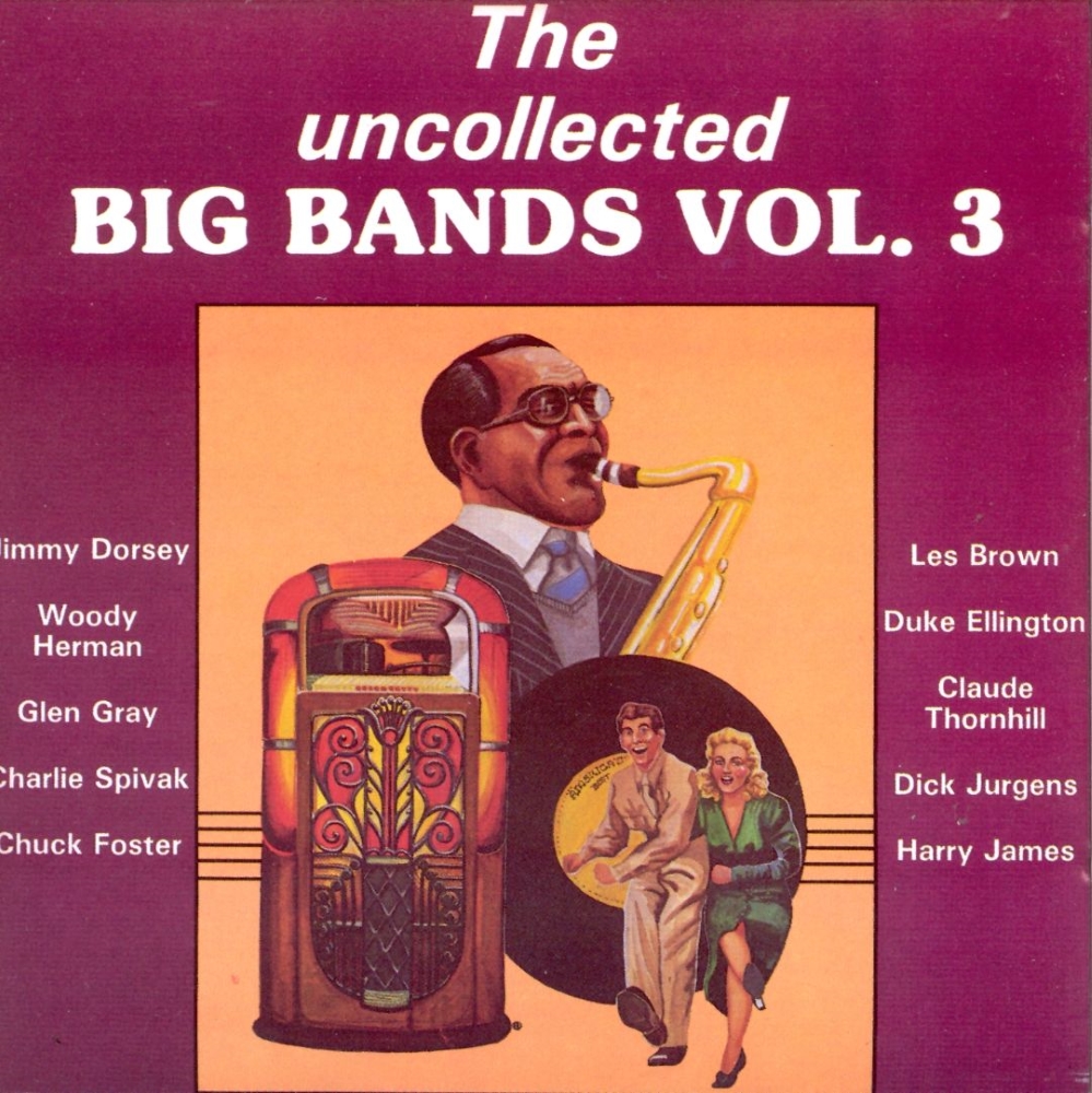 The Uncollected Big Bands, Vol. 3