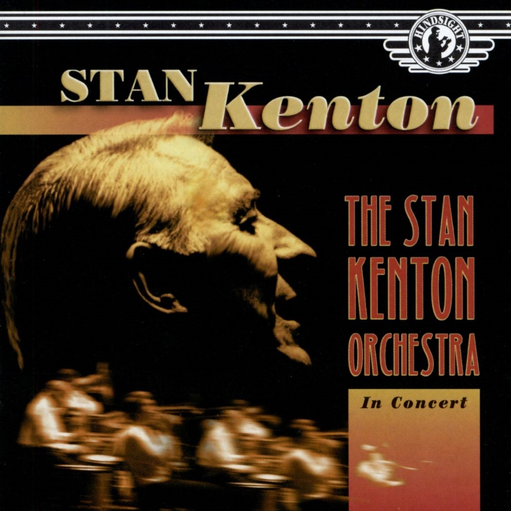 The Stan Kenton Orchestra In Concert