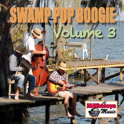Swamp Pop Boogie, Volume 3