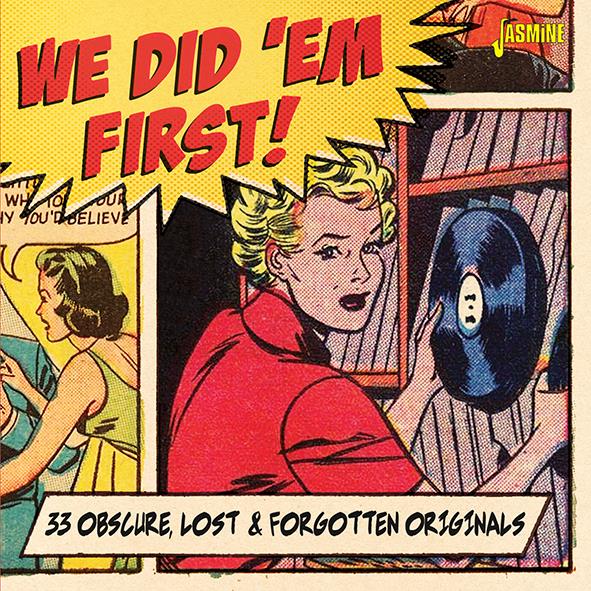 We Did 'Em First-35 Obscure, Lost & Forgotten Originals - Click Image to Close