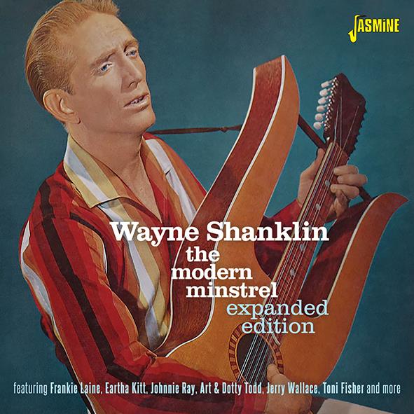 Wayne Shanklin: The Modern Minstrel - Expanded Edition - Click Image to Close