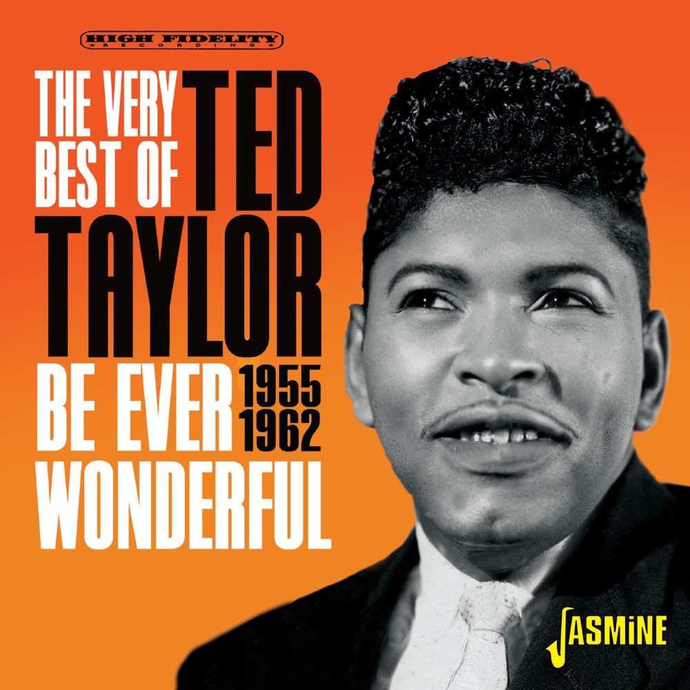 (image for) Very Best Of Ted Taylor-Be Ever Wonderful 1955-1962