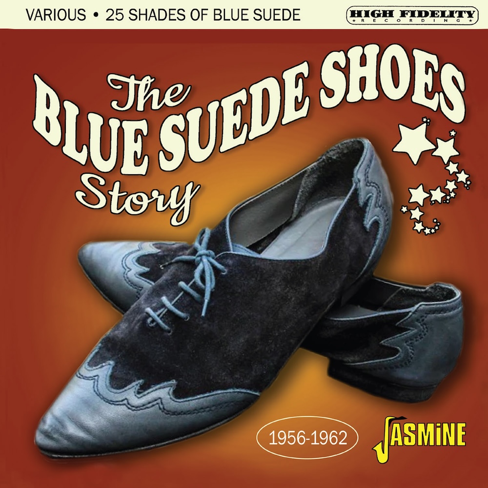 (image for) 25 Shades of Blue Suede - Blue Suede Shoes Story 1956-1962
