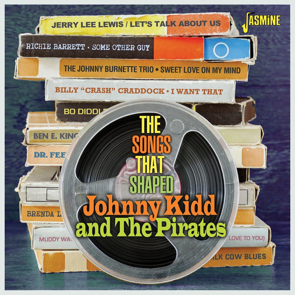 (image for) Songs That Shaped Johnny Kidd and The Pirates