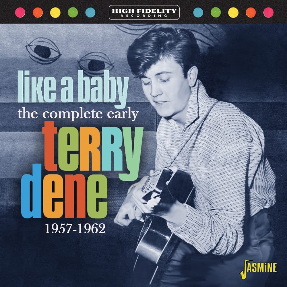 Like A Baby-The Complete Early Terry Dene, 1957-1962 - Click Image to Close