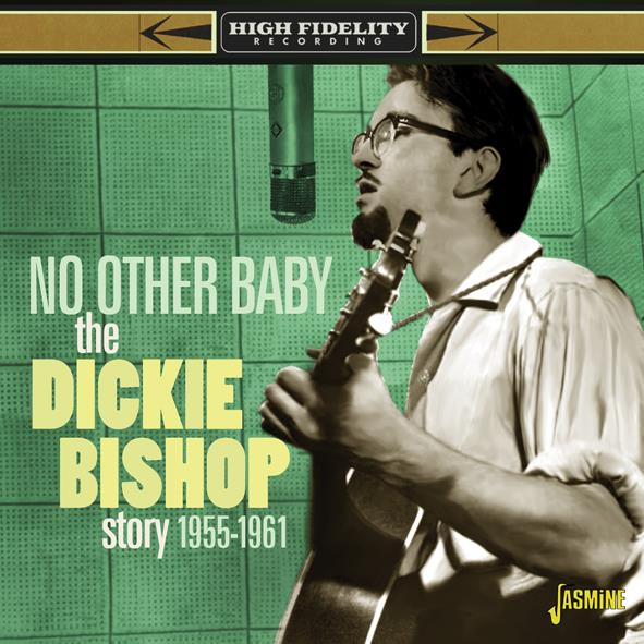 No Other Baby-The Dickie Bishop Story 1955-1961 - Click Image to Close